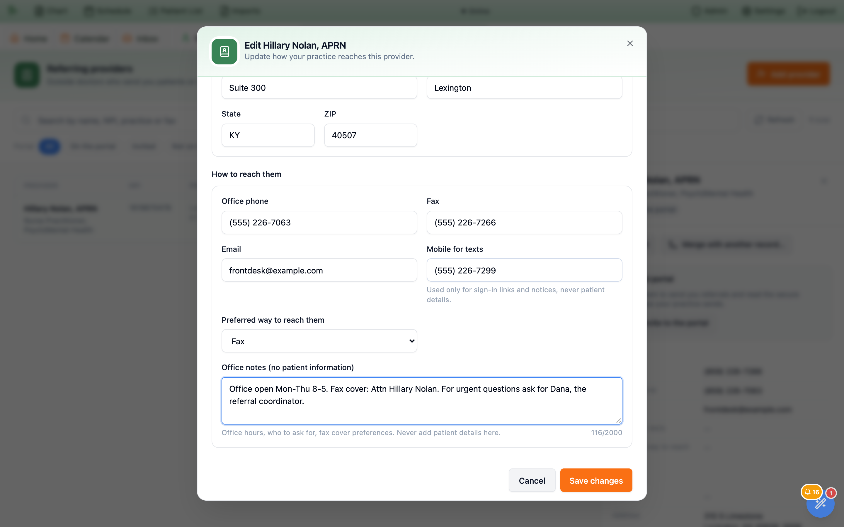 The Edit Hillary Nolan, APRN window scrolled to How to reach them: office phone (555) 226-7063, fax (555) 226-7266, email frontdesk@example.com, mobile for texts (555) 226-7299 with the hint Used only for sign-in links and notices, never patient details, Preferred way to reach them set to Fax, and Office notes (no patient information) reading Office open Mon-Thu 8-5. Fax cover: Attn Hillary Nolan. For urgent questions ask for Dana, the referral coordinator, with a 116/2000 counter and Cancel and Save changes buttons