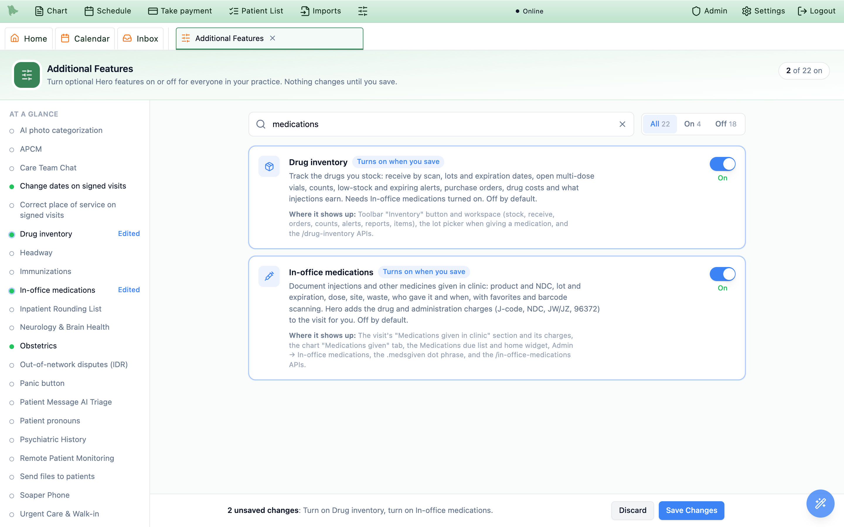 Additional Features page searched for medications, with the Drug inventory and In-office medications switches turned on and marked Turns on when you save, each with its Where it shows up line, and a bar reading 2 unsaved changes with Discard and Save Changes
