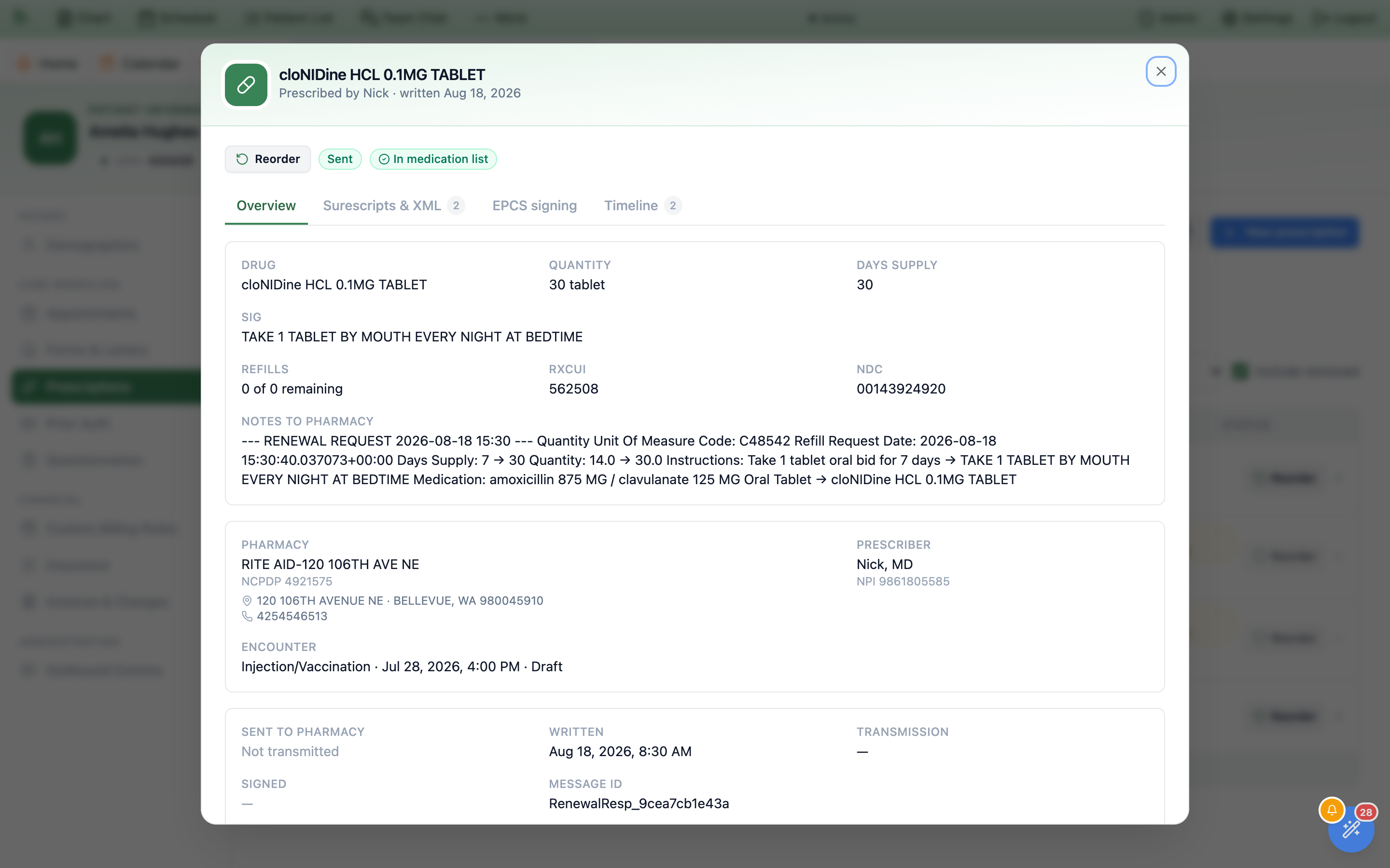 The prescription detail dialog for cloNIDine HCL 0.1MG TABLET opened from a history row, subtitled Prescribed by Nick, written Aug 18 2026, with a Reorder button beside Sent and In medication list pills, a section nav reading Overview, Surescripts and XML, EPCS signing and Timeline, and the Overview grid listing Drug, Quantity, Days supply, Sig, Refills, RxCUI and NDC